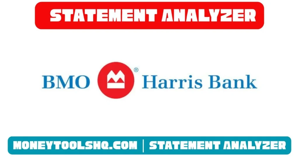 BMO HARRIS - Statement Analyzer