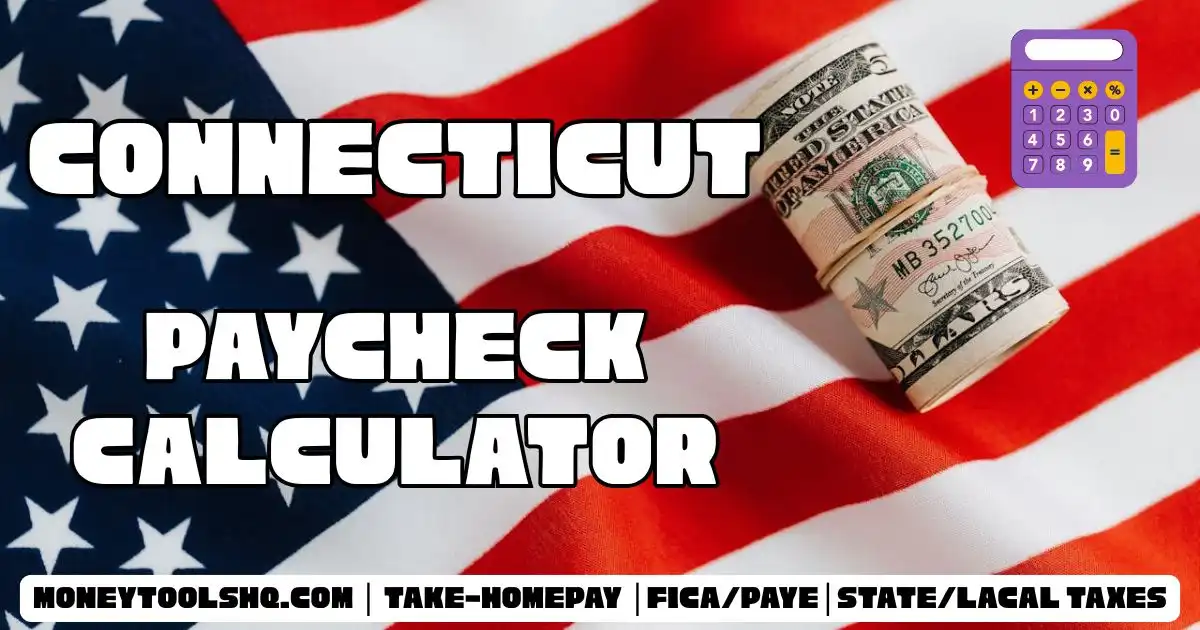 CT Paycheck Calculator (2025): Connecticut Paycheck Calculator - Money ...