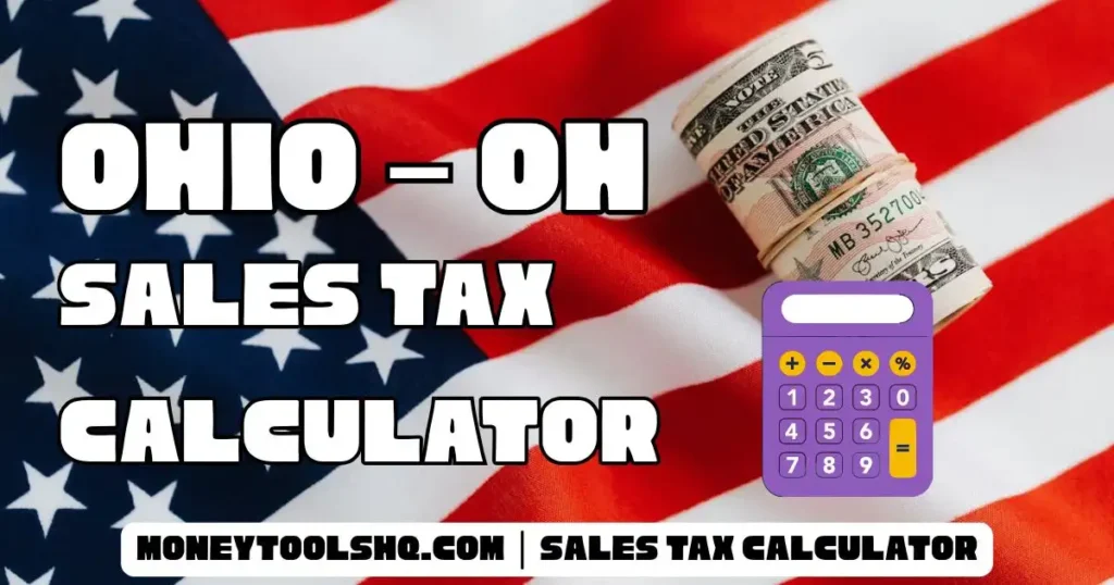 Ohio – OH Sales Tax Calculator