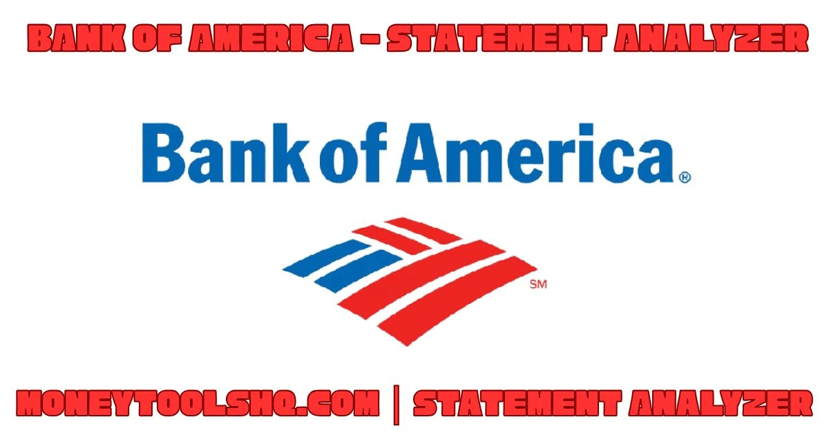 BANK OF AMERICA - Statement Analyzer