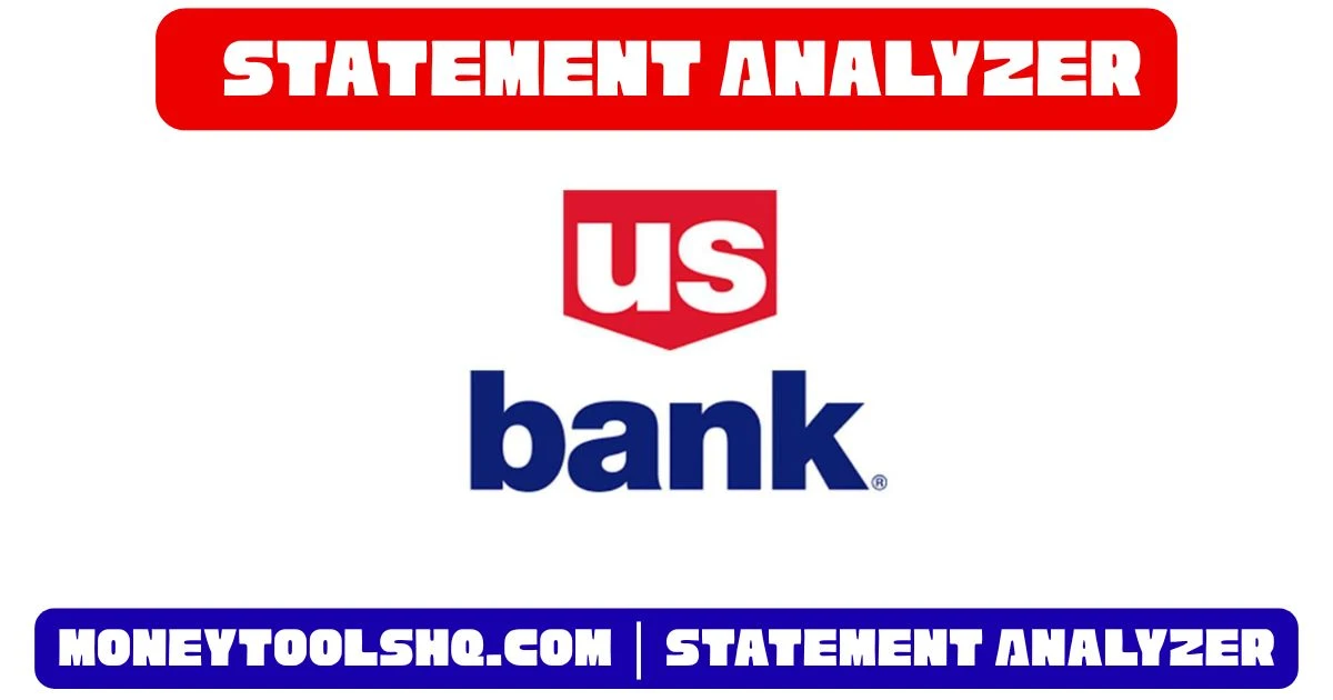 US BANK - Statement Analyzer