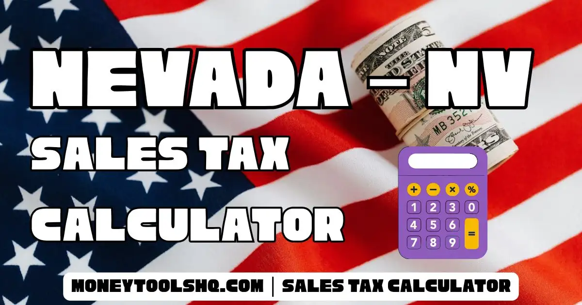 Nevada – NV Sales Tax Calculator